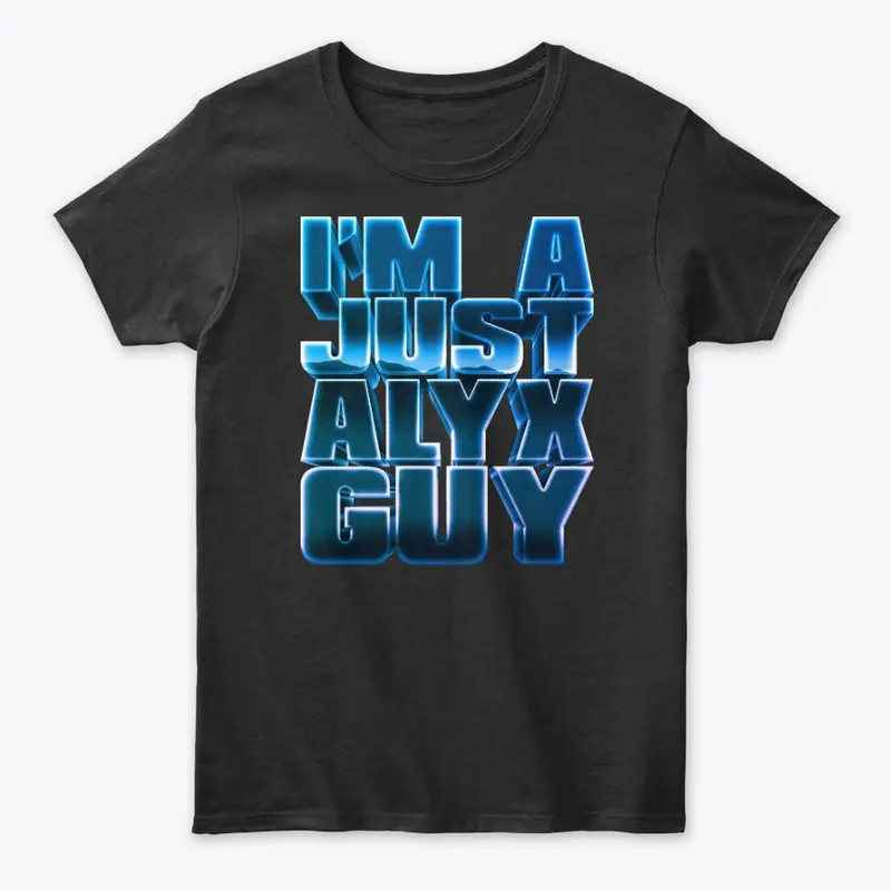 I'm A Just Alyx Guy Cosmic Blue